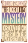 Unfolding Mystery: Discovering Christ in Old Testament *